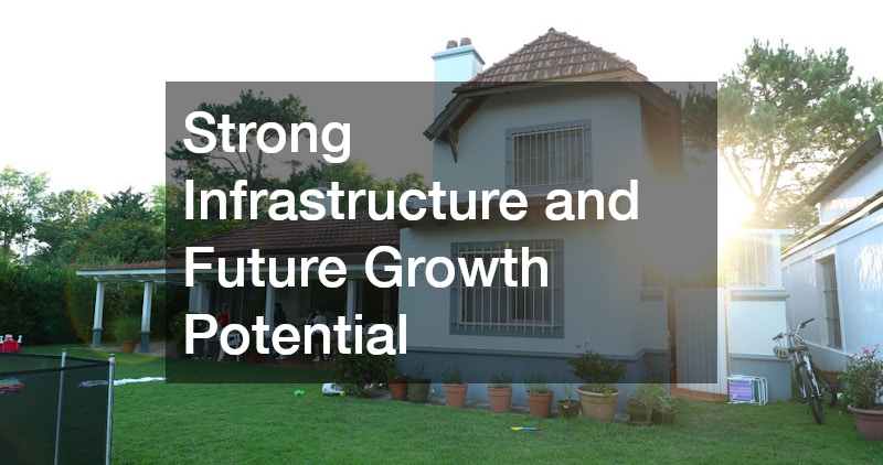 Strong Infrastructure and Future Growth Potential