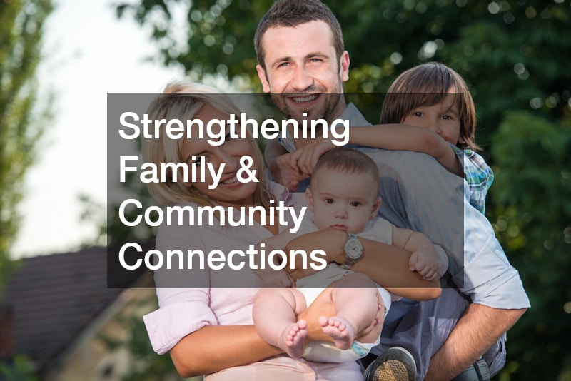 Strengthening Family & Community Connections