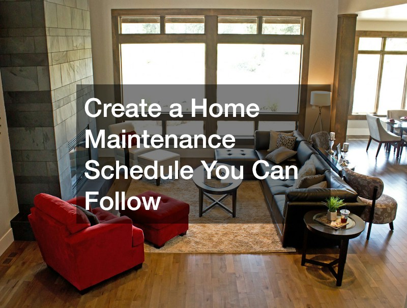 Create a Home Maintenance Schedule You Can Follow