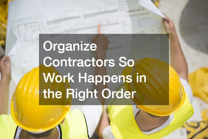 Organize Contractors So Work Happens in the Right Order