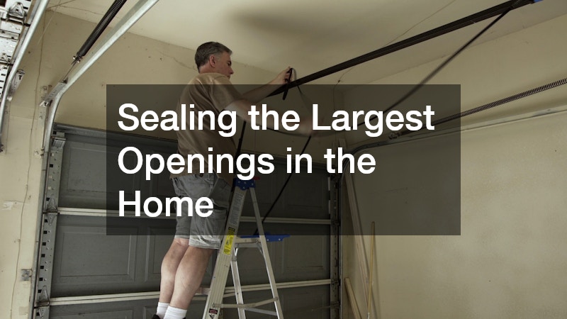 Sealing the Largest Openings in the Home