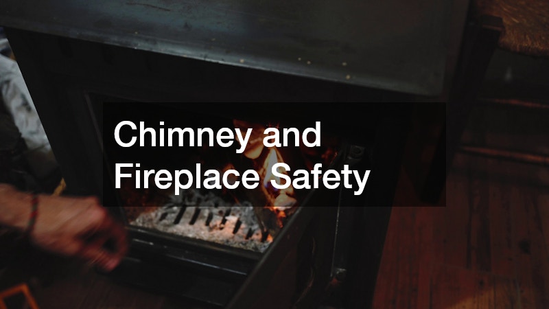 Chimney and Fireplace Safety