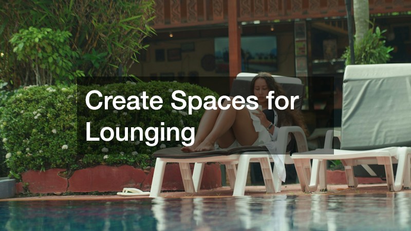 Create Spaces for Lounging