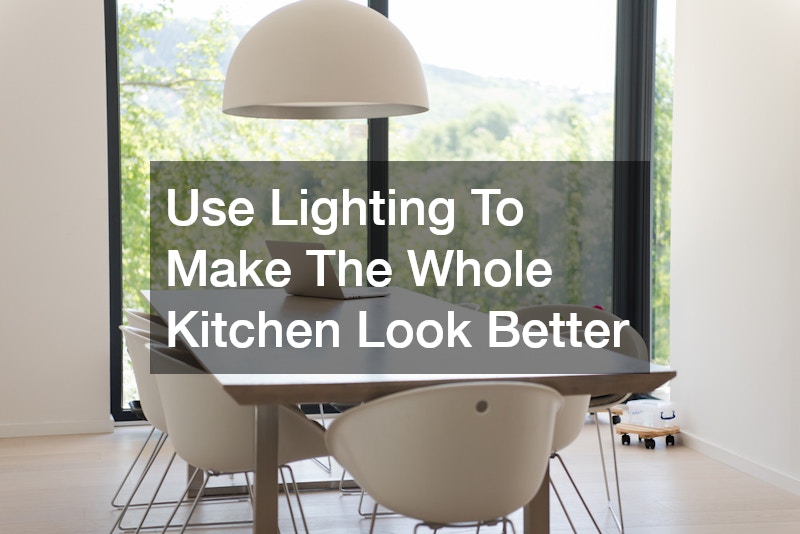 Use Lighting To Make The Whole Kitchen Look Better