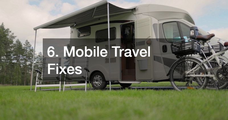 6. Mobile Travel Fixes