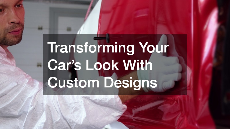 Transforming Your Car’s Look With Custom Designs