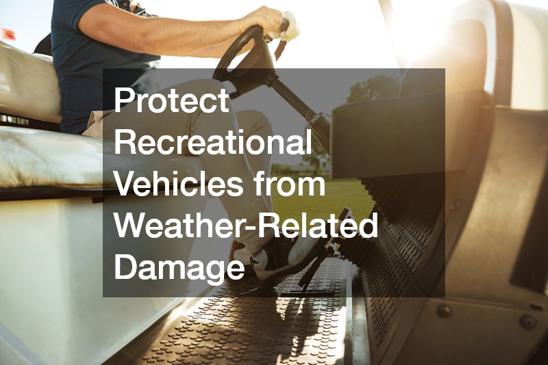 Protect Recreational Vehicles from Weather-Related Damage