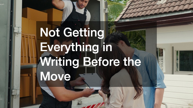 Not Getting Everything in Writing Before the Move