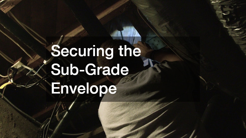 Securing the Sub-Grade Envelope