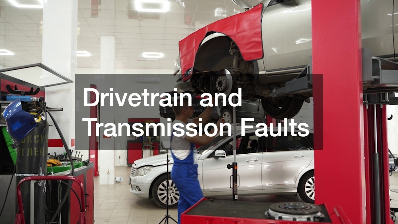 Drivetrain and Transmission Faults