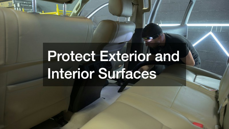 Protect Exterior and Interior Surfaces