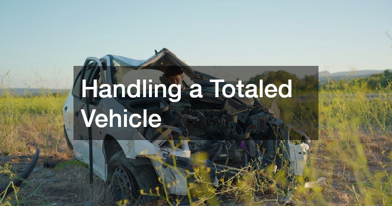 Handling a Totaled Vehicle
