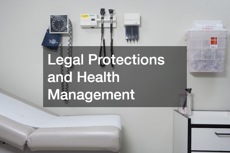 Legal Protections and Health Management