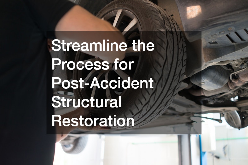 Streamline the Process for Post-Accident Structural Restoration
