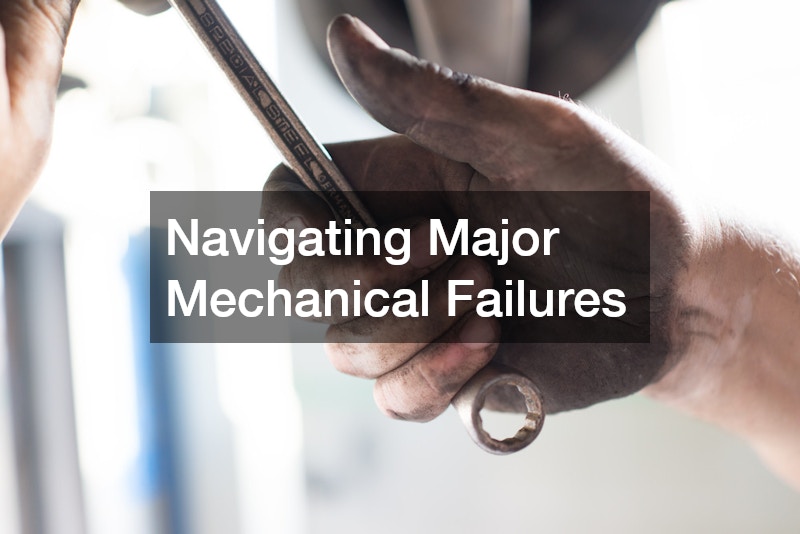 Navigating Major Mechanical Failures