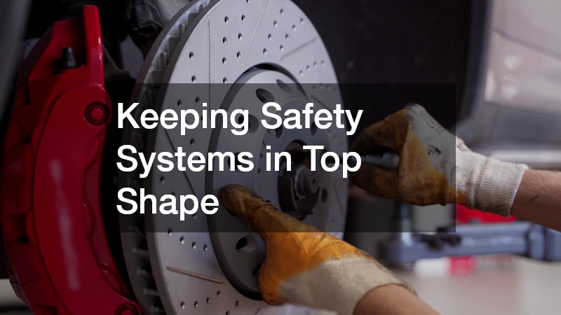 Keeping Safety Systems in Top Shape