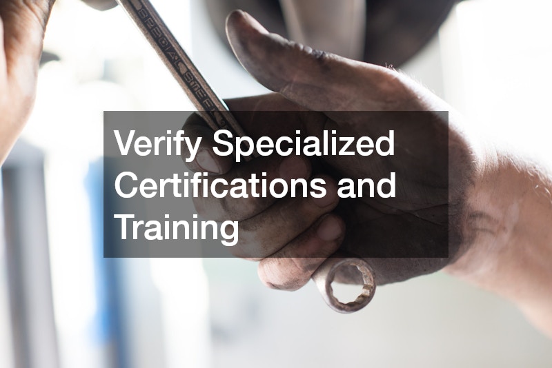 Verify Specialized Certifications and Training