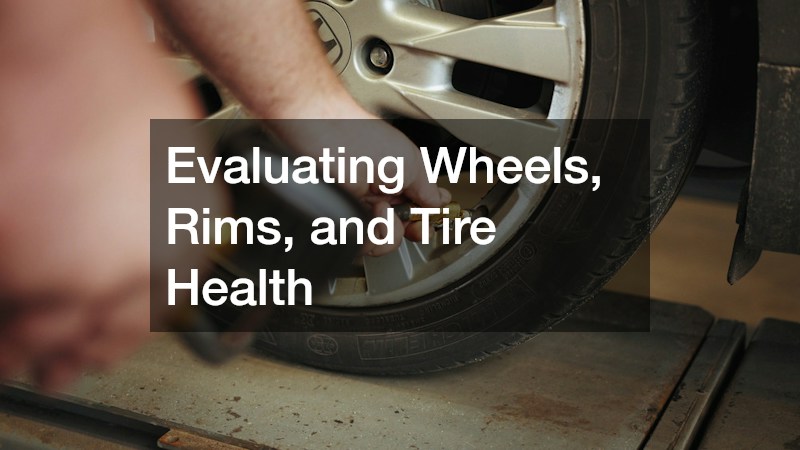 Evaluating Wheels, Rims, and Tire Health