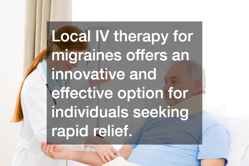 Local IV therapy for migraines offers an innovative and effective option for individuals seeking rapid relief.