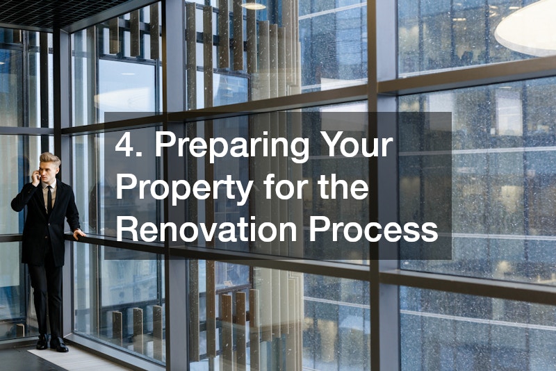 4. Preparing Your Property for the Renovation Process