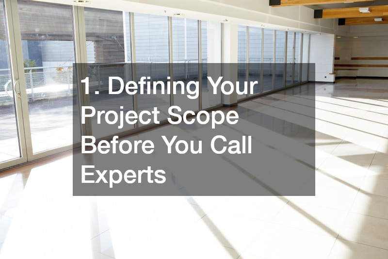 1. Defining Your Project Scope Before You Call Experts