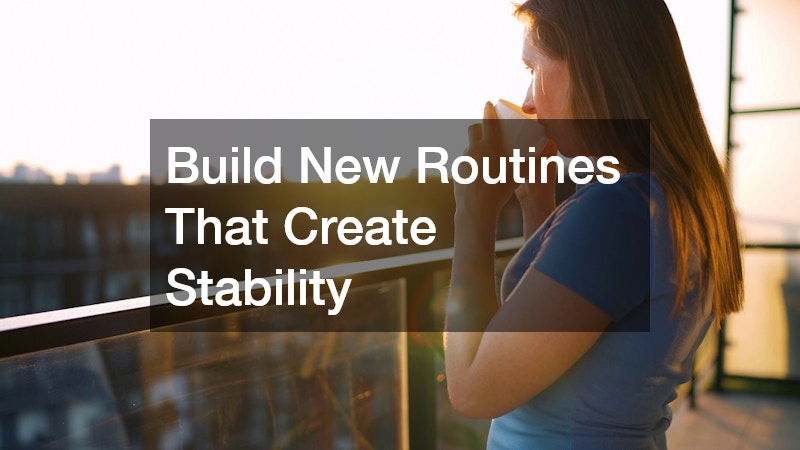 Build New Routines That Create Stability
