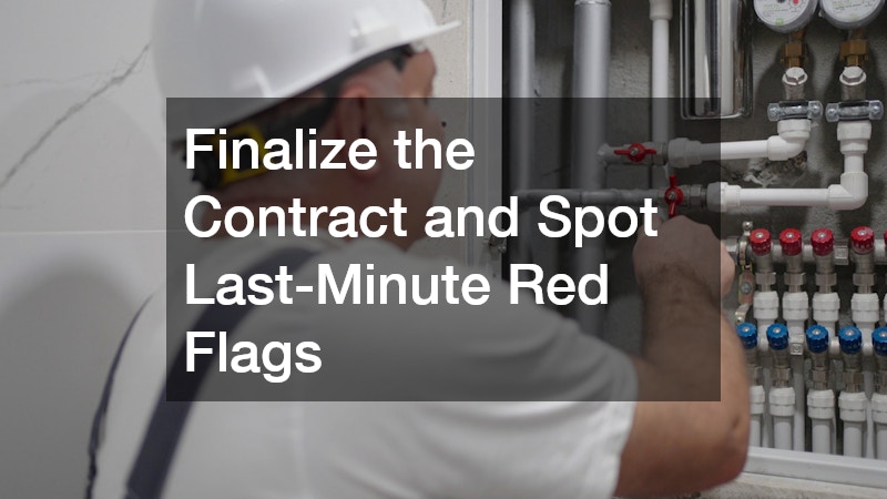Finalize the Contract and Spot Last-Minute Red Flags