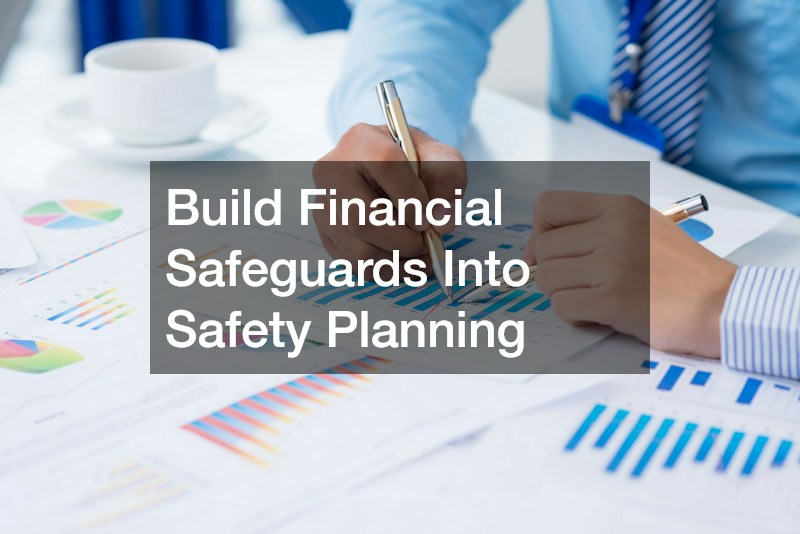 Build Financial Safeguards Into Safety Planning