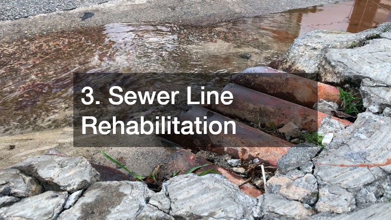 3. Sewer Line Rehabilitation