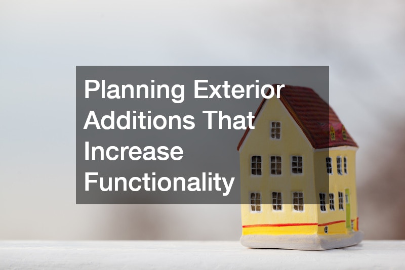 Planning Exterior Additions That Increase Functionality