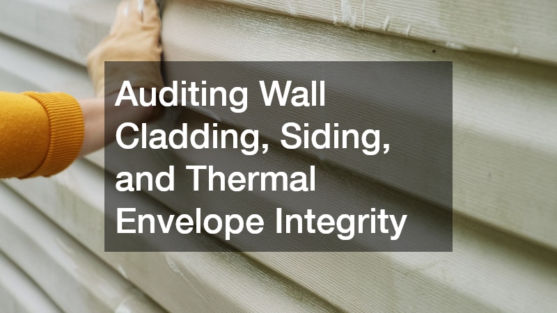 Auditing Wall Cladding, Siding, and Thermal Envelope Integrity