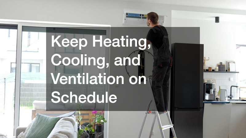 Keep Heating, Cooling, and Ventilation on Schedule