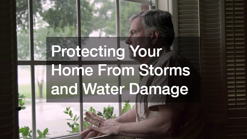 Protecting Your Home From Storms and Water Damage