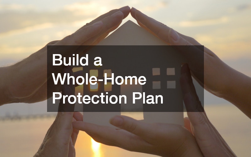Build a Whole-Home Protection Plan