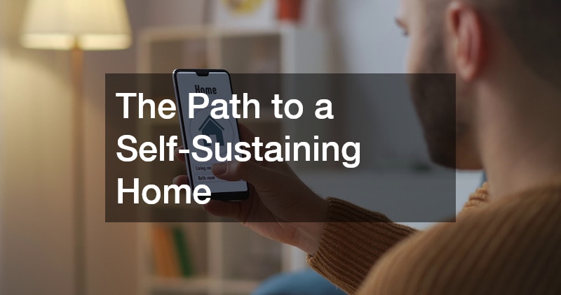 The Path to a Self-Sustaining Home