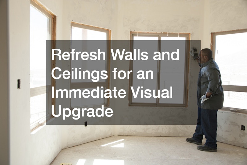 Refresh Walls and Ceilings for an Immediate Visual Upgrade
