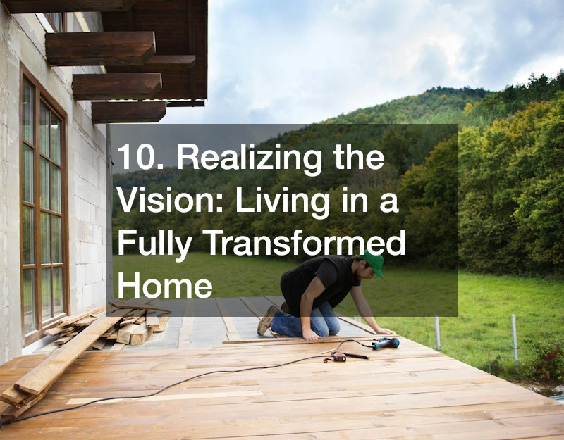 10. Realizing the Vision: Living in a Fully Transformed Home