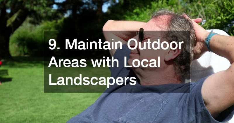 9. Maintain Outdoor Areas with Local Landscapers