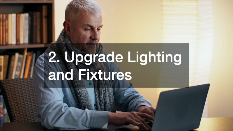 2. Upgrade Lighting and Fixtures