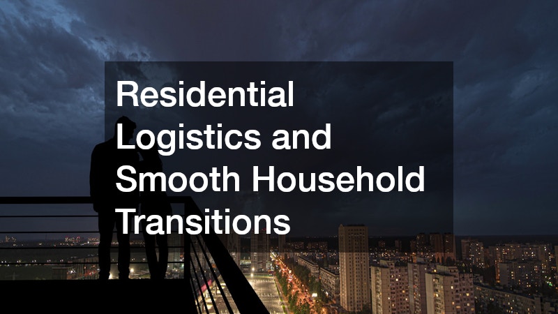 Residential Logistics and Smooth Household Transitions