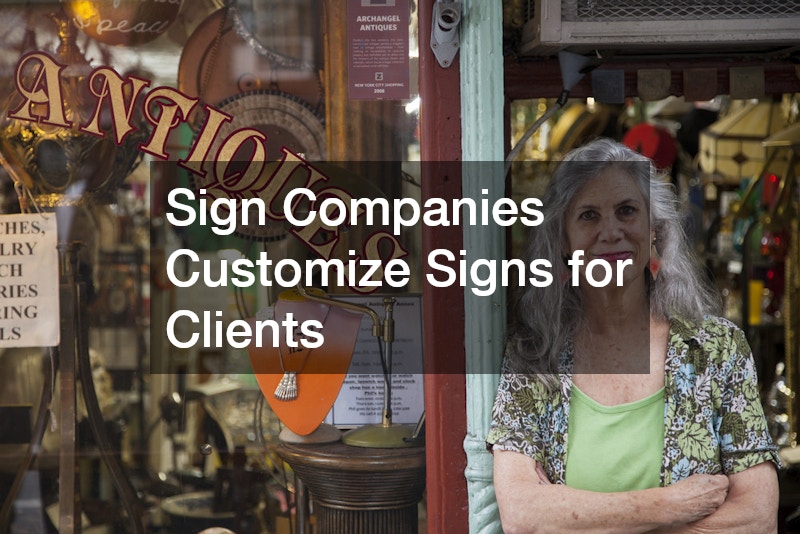 Sign Companies Customize Signs for Clients