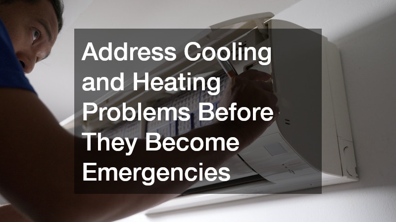 Address Cooling and Heating Problems Before They Become Emergencies