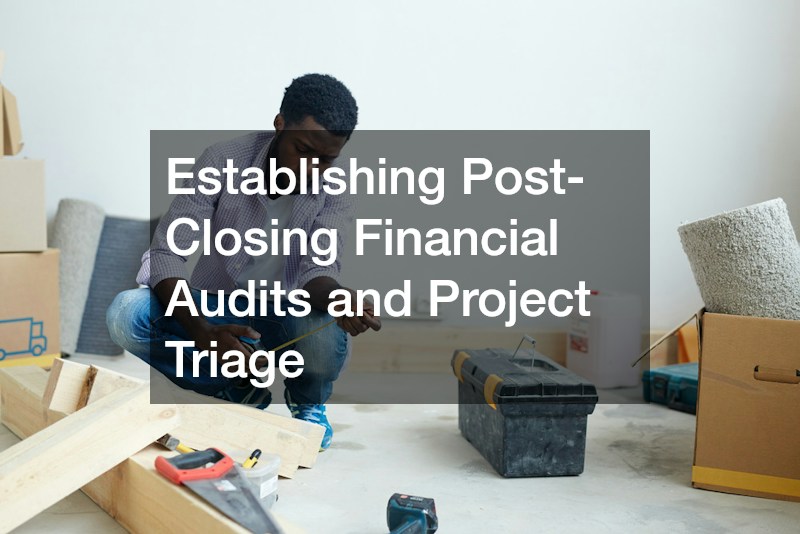 Establishing Post-Closing Financial Audits and Project Triage
