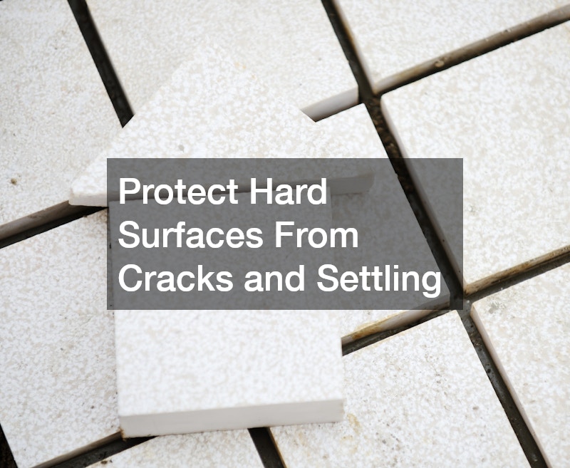 Protect Hard Surfaces From Cracks and Settling