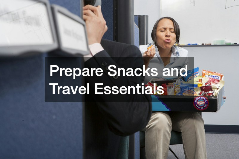 Prepare Snacks and Travel Essentials