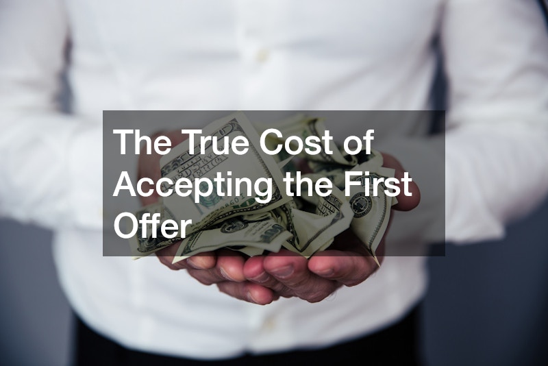 The True Cost of Accepting the First Offer