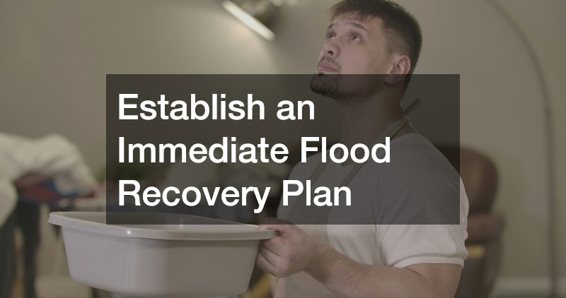 Establish an Immediate Flood Recovery Plan