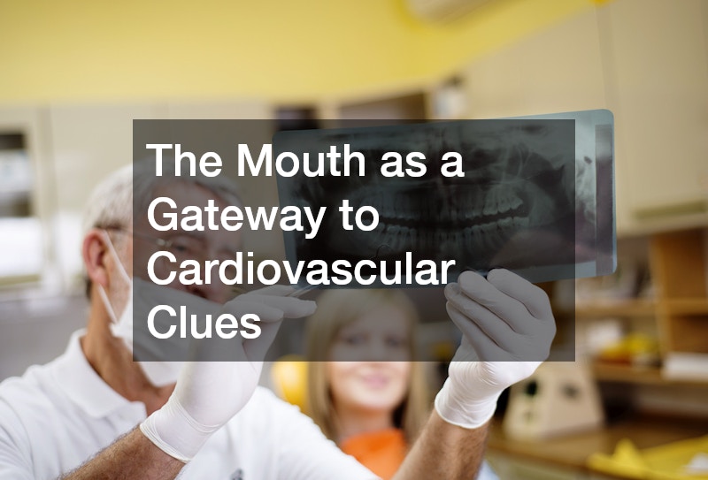 The Mouth as a Gateway to Cardiovascular Clues