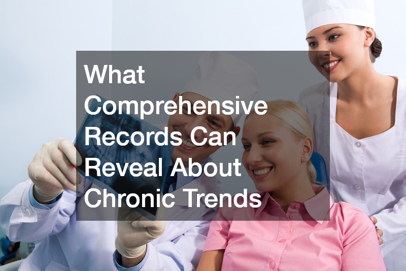 What Comprehensive Records Can Reveal About Chronic Trends