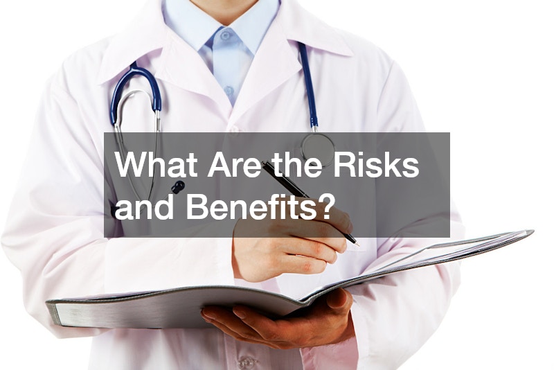 What Are the Risks and Benefits?